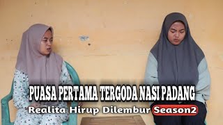 Realita hirup dilembur s2 - Puasa pertama tergoda nasi padang - eps126