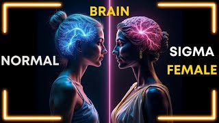 👑 8 Ways The Sigma Female Brain Is Wired Differently