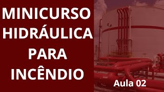 Aula 02 - Reserva de incêndio parte 02