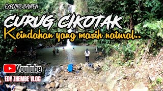 EXPLORE WISATA CURUG CIKOTAK PADARINCANG // EDY ZHEMBE VLOG