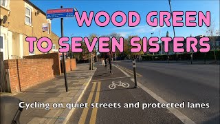 🚲 London's best LTN? Cycling from Wood Green to Seven Sisters in 12 mins