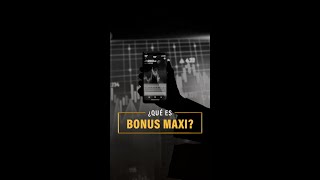 ¿QUÉ ES BONUSMAXI?