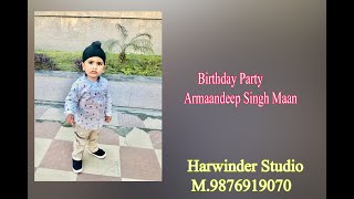 Birthday Party Armaandeep Singh Maan Video By Harwinder Studio M. 98769 19078