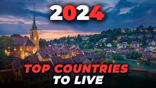 TOP 10 Countries to Live in 2024  Luxury Living