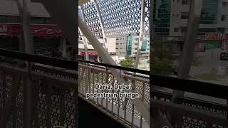 Pedestrian Bridge View at Daira, Dubai by vlogs_by_md