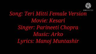 Song: Teri Mitti Lyrics (Female Version)