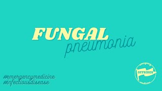 Fungal Pneumonia: More Common Than We Think!