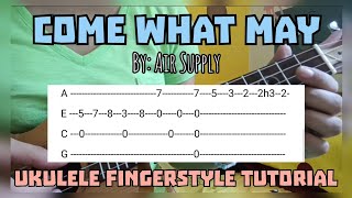 COME WHAT MAY | By: Air Supply (Ukulele Fingerstyle Tutorial) [Tabs on Screen]