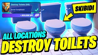 How to EASILY Destroy Toilets & ALL Toilet Locations (SKIBIDI) - Fortnite Quest