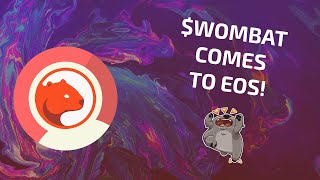 $WOMBAT token comes to EOS! 🥳