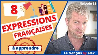 8 Expressions Françaises Faciles à Apprendre ! 😁👍