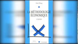 La Méthodologie économique de Mark Blaug