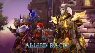 Battle For Azeroth Allied Races. Why i'm hyped about it