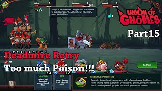 Union of Gnomes - Part 15 - Deadmire Retry Too much Poison!!!