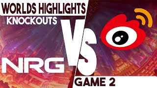 NRG vs WBG Game 2 Highlights | Knockouts | Worlds 2023 | NRG vs Weibo Gaming