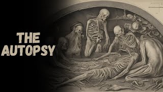 The Autopsy | CreepyPasta