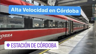 Trenes de Alta Velocidad en Córdoba (julio de 2023)