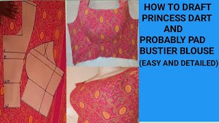 Padded princess dart bustier. How to draft princess dart bustier and how to pad bustier blouse.