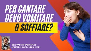 Per Cantare è Meglio Vomitare o Soffiare? Tecnica del Canto