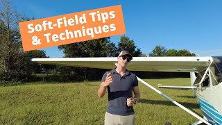 Soft-Field Takeoff and Landing Tips