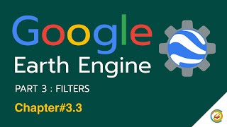 GIS4Dev: สอน Google Earth Engine (Filter)