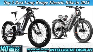 Top 5 Best Long Range Electric Bike in 2025 | Update Verson Electric Bike for Adults