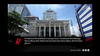 MK Konsisten Presidensial Threshold 20% Kontutusional