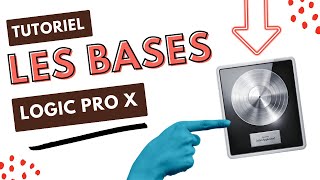 Logic Pro X - Les bases !