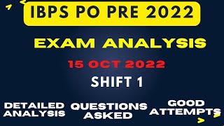 IBPS PO EXAM ANALYSIS (15 OCTOBER 2022 SHIFT 1 )| IBPS PO PRELIMS ASKED QUESTIONS|#ibpspopre2022