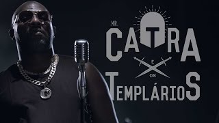 Mr. Catra & Os Templários - Simpático