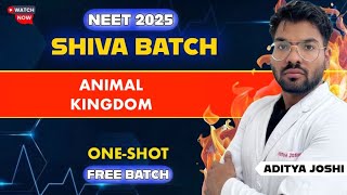 Animal Kingdom Part-1 || SHIVA BATCH || NEET2025 || ADITYA JOSHI #neet2025 #adityajoshi #biology