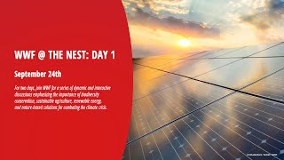 WWF @ The Nest Livestream Day 1 | Climate Week 2024