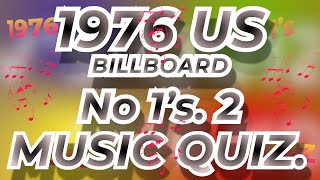 1976 USA BILLBOARD No 1s (2) JUL-DEC Music Quiz. No 1s from 1976 Name songs from 10 second intro's.