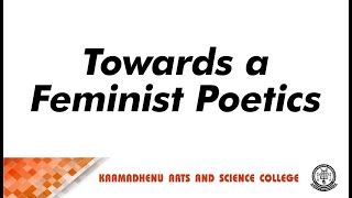 Towards a Feminist Poetics | Ms S Rekha Assistant Professor | Department of English