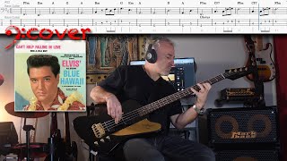 Elvis Presley - Can't Help Falling in Love - Bass Cover with Tabs in 4K