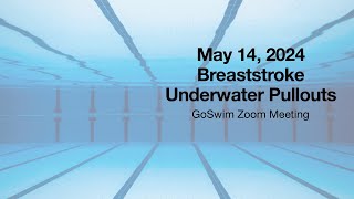 May 14, 2024 GoSwim Live - Breast Underwater Pulls