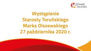 27.10.2020 r. - Wystąpienie Starosty Toruńskiego