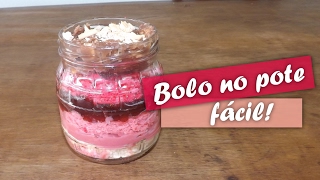 Bolo no pote - Fácil e prático!