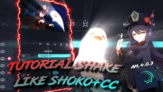 TUTORIAL SHAKE LIKE SH6KO ALIGHT MOTION