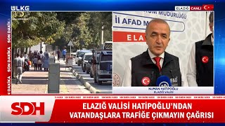 Elazığ Valisi Hatipoğlu’ndan Canlı Yayında Vatandaşlara Kritik Çağrı! #sondakika