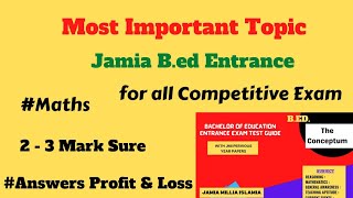 Maths Most Important Topic Jamia B.ed Entrance 2022  Answer series Profit & Loss