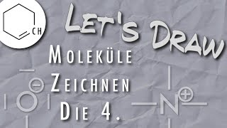 Let's Draw: Moleküle Zeichnen Die 4. (Ladungen in Molekülen)