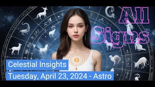 Ethereal Journey - All Signs on Tuesday April 23, 2024 - Astro - ♐ ♓ ♊ ♍ ♈ ♋ ♎ ♑ ♒ ♌ ♉ ♏