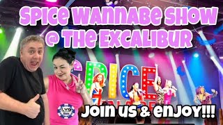 Spice Wannabe Show at Excalibur is an AWESOME Las Vegas Experience! + More Slot Action!