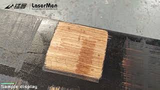 [LaserMen] LM-200 200w Pulse fiberlaser cleaning machine cleaning painted Plywood, rusty iron plate