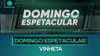 HD | Vinheta do Domingo Espetacular (JUL/2020)