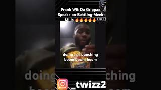 Frank Wit Da Grippaz Speaks On BATTLING Meek Mill In South Philly #meekmill #frankwitdagrippaz