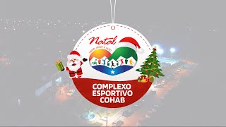 Natal Social do Complexo Esportivo Cohab