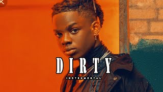 Rema - Dirty (Instrumental remake)