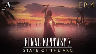 Final Fantasy X Analysis (Ep.4): The First Sending | State of the Arc Podcast